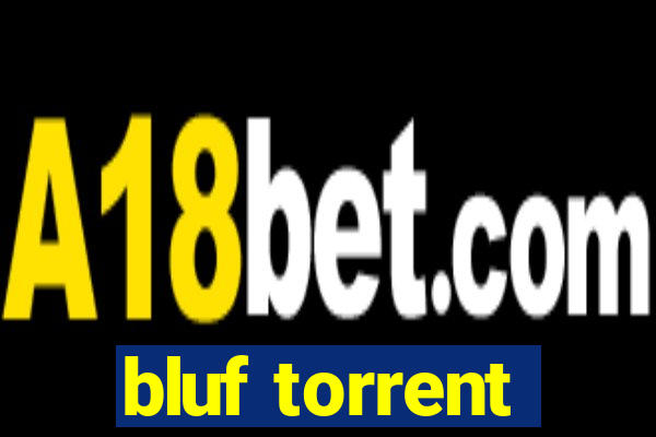 bluf torrent